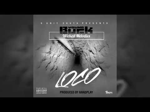 Young Buck - Loco (El Chapo)