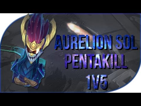 Aurelion Sol 1v5 Pentakill「League of Legends」