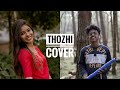 Thozhi | Nakshathra Santhosh, Ashbel peter | cover song