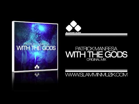 Patrick Manresa - With The Gods (Original Mix)