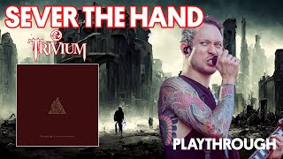 Sever the Hand-Playthrough | Matt Heafy (Trivium)