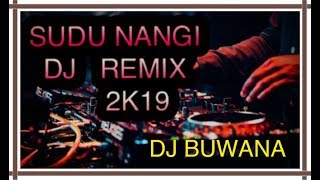 Sudu Nangi DJ Remix 2K19🇱🇰DJ Buwana