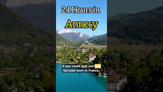 Annecy France | 1 Day Travel Guide | Best Things to Do in Annecy | Venice of the Alps | Travel Guide