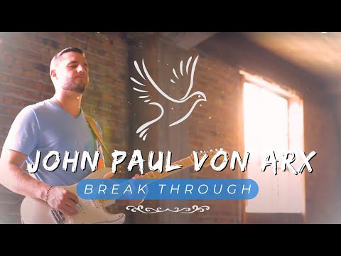 John Paul Von Arx - Break Through