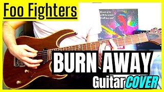 Foo Fighters - Burn Away (Guitar Cover)