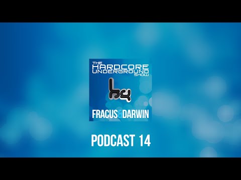 The Hardcore Underground Show - Podcast 14 (Fracus & Darwin with Obie) - SEPTEMBER 2015