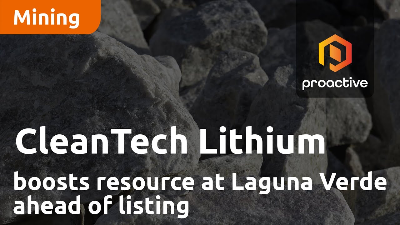 CleanTech Lithium boosts resource at Laguna Verde ahead of planned listing
