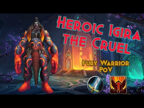 Heroic Igira the Cruel - Amirdrassil, the Dream's Hope | Fury Warrior PoV