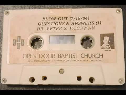 Peter S. Ruckman - Q & A #1    7/18/84 - Courtesy M. Cox