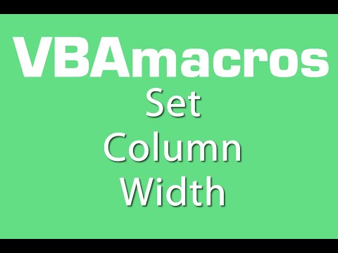 Set Column Width - VBA Macros - Tutorial - MS Excel 2007, 2010, 2013