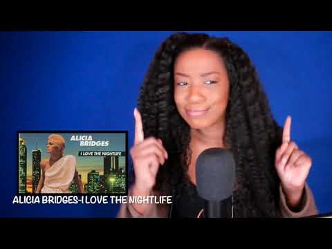 Alicia Bridges - I Love the Nightlife *DayOne Reacts*