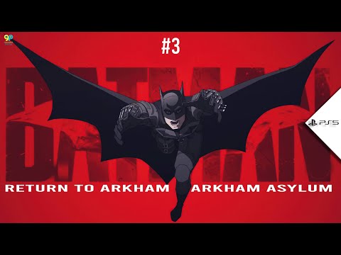 🔴Batman: Return to Arkham - Arkham Asylum in PS5 Gameplay Walkthrough Part 3 | PS5 (60FPS)