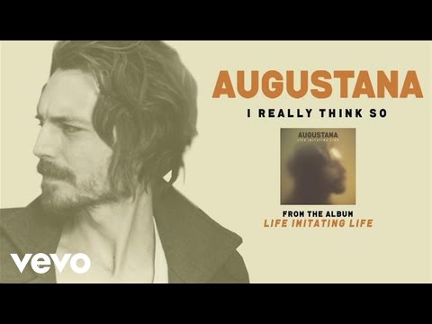 I Really Think So - Augustana