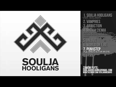 SOULJA HOOLIGANS - PUNXSTEP Feat  ANKA EYE FOR AN EYE