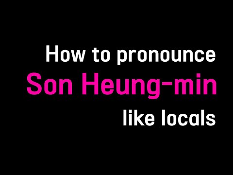 How to pronounce Son Heung-min like locals