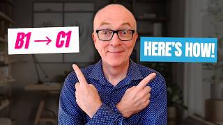 How to go from B1 to C1 English