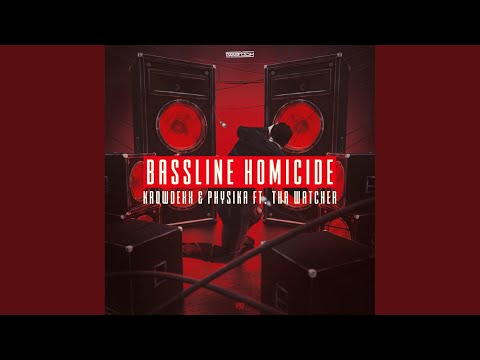 Bassline Homicide (Original Mix)
