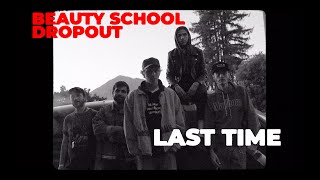 Last Time Music Video