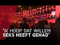 Zo verliep Koningsnacht I: 'Ik hoop dat Willem seks heeft gehad'