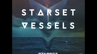 Starset Vessels FULL w/ Lyrics!!