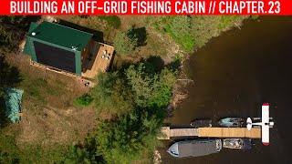 The Final Day! (Things Are Getting Stressful) - Building An Off-Grid Fishing Cabin - Chapter 23