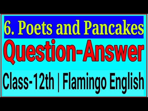 Poets and pancakes Class 12 Question answers Flamingo English Chapter 6 Exercise in Hindi