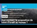Gaza : que contient la proposition de trêve d’Israël au Hamas ? • FRANCE 24