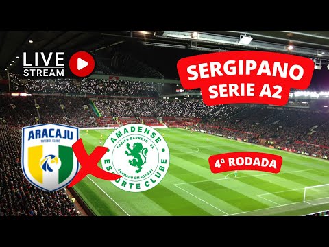 ARACAJU x AMADENSE - SERGIPANO SÉRIE A2