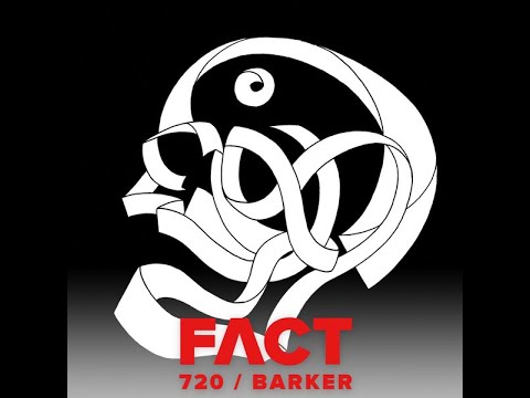 SAM BARKER – FACT Mix 720 (2019) FULL ALBUM - Electronic, Ambient, House, Techno
