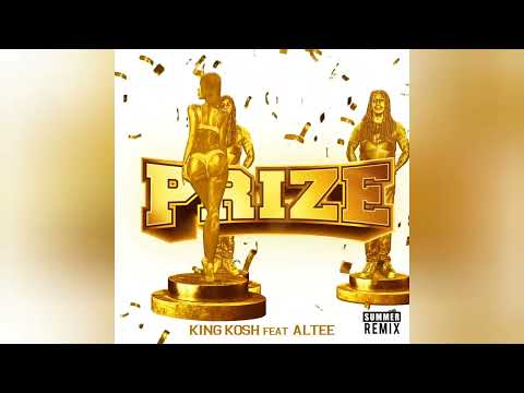 KING KOSH Feat. ALTEE "PRIZE" [SUMMER REMIX]