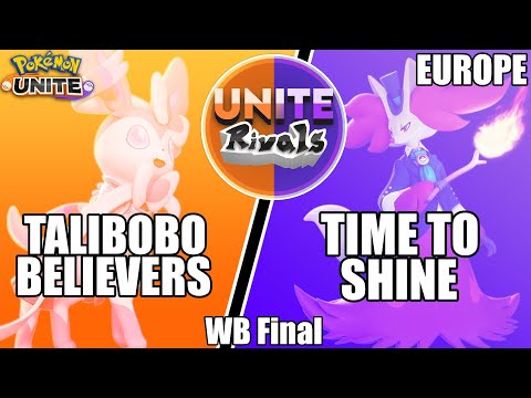 Talibobo Believers vs Time to Shine - Unite Rivals EU Championship WB Final Pokemon Unite Tournament
