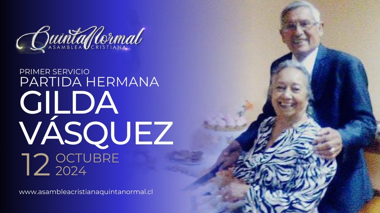 Partida de nuestra Hermana Gilda Vasquez G. (Primer Servicio)