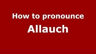 How to pronounce Allauch