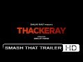 Thackeray | Official Trailer | Nawazuddin Siddiqui, Amrita Rao
