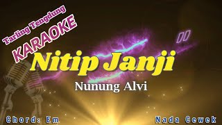 Download lagu NITIP JANJI~NUNUNG ALVI~KARAOKE TARLING TENDUNG NADA CEWEK mp3 Download lagu NITIP JANJI~NUNUNG ALVI~KARAOKE TARLING TENDUNG NADA CEWEK mp3