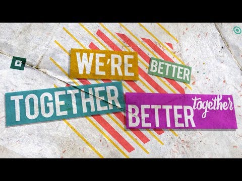 Thumbnail for Better Together video