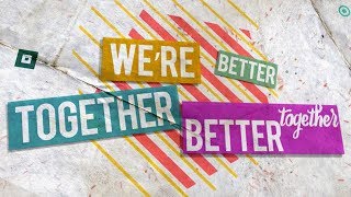 Better Together - Lyric Video | Anthem Lights