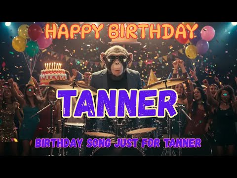 Happy Birthday to Tanner