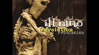 Ill Nino - Live Like There&#39;s No Tomorrow