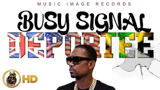 Busy Signal - Deportee - January 2016