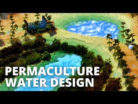 Water is the Foundation of Permaculture Design