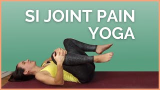 Yoga for SI JOINT PAIN - 20 min Stretches for Sacroiliac Joint Pain Relief