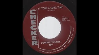 Lowell Fulson - It Took A Long Time - &#39;59 Bluesy R&amp;B on Checker label