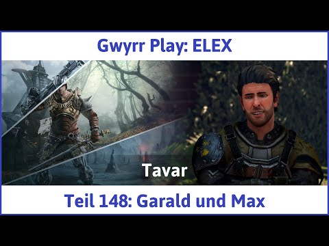 ELEX deutsch Teil 148 - Garald und Max Let's Play