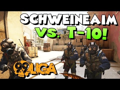 CS:GO - SCHWEINEAIM vs. T-10! - 99Damage Liga Division 3.7 Spiel #05