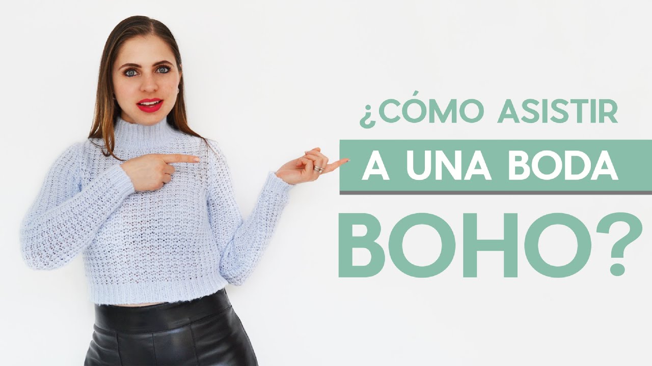 ¿Cómo Vestir Para Una Boda Boho Chic | Ada Pelayo