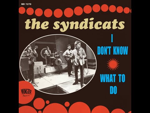 The Syndicats - Don't Know What To Do (Unreleased, Joe Meek)