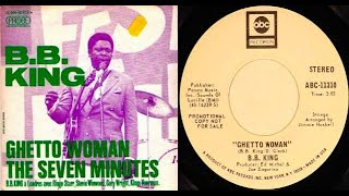 ISRAELITES:B.B. King - Ghetto Woman 1971 {Extended Version}