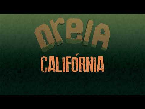 1. Oreia - Califórnia