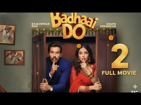 Badhaai Do 2 FULL MOVIE Leak?! Rajkumar Rao & Bhumi Pednekar ka NEW Comedy Blast | Hindi HD 1080p 😱🤣
